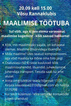 Maalimise töötuba Võsul. Igaüks saab hakkama! 20.09 kell 15:00