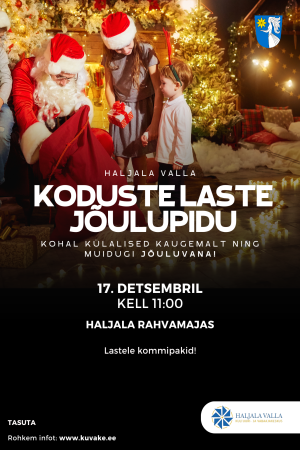 Haljala valla koduste laste jõulupidu 17. detsembril kell 11:00