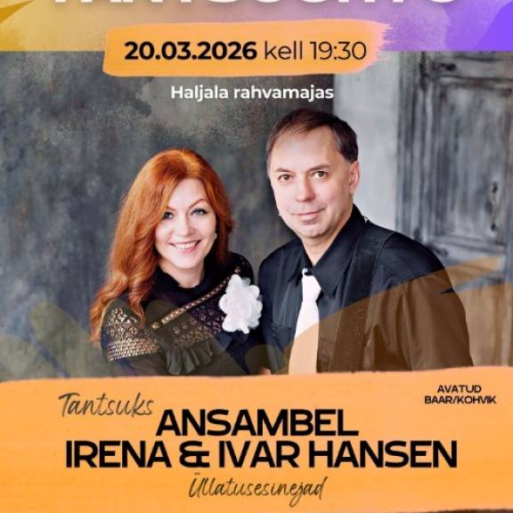 Tantsupidu Haljala rahvamajas - Irena & Ivar Hansen 20. märtsil Haljala rahvamajas
