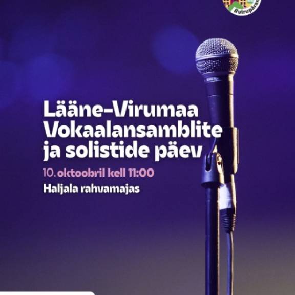 LÄÄNE-VIRUMAA VOKAALANSAMBLITE JA SOLISTIDE PÄEV TOIMUB 10. OKTOOBRIL